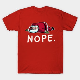 Lazy Santa Claus NOPE NOT TODAY Shirt Funny Christmas Gift T-Shirt